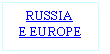 Line Callout 2: RUSSIA
E EUROPE
